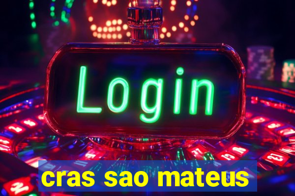 cras sao mateus